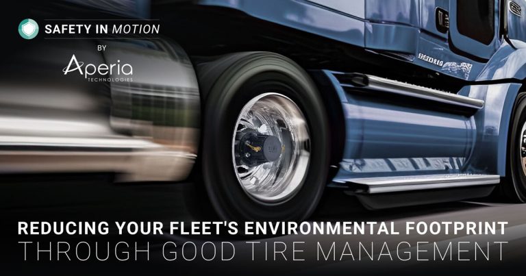 SafetyInMotion_ReducingYourFleetsEnvironmentalFootprintThroughGoodTireManagement_blog-